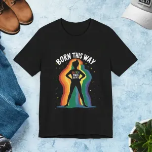 Celebrate Pride with Born this Way Unisex Jersey Tee